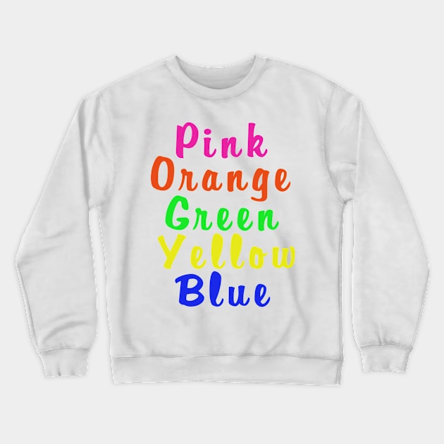 colors Crewneck Sweatshirt by Muahh